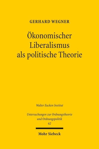 Produktbild: &Ouml;konomischer Liberalismus als politische Theorie