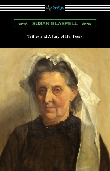 Produktbild: Trifles and A Jury of Her Peers