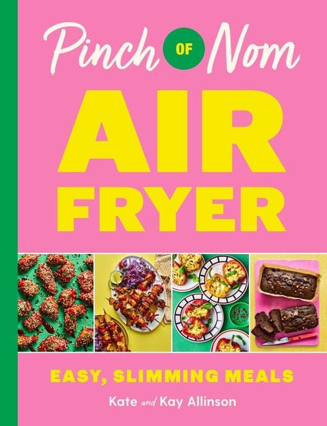 Produktbild: Pinch of Nom Air Fryer: Easy, Slimming Meals
