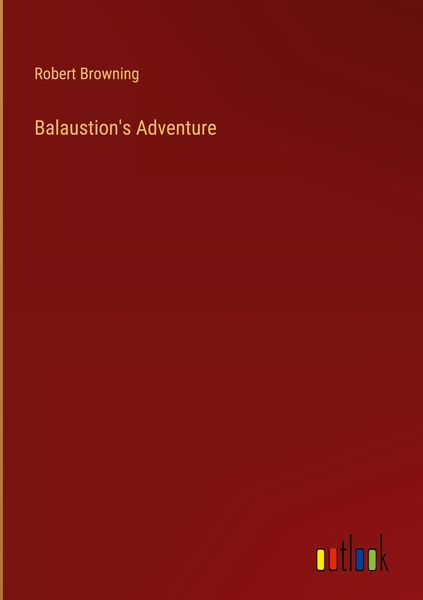 Produktbild: Balaustion's Adventure
