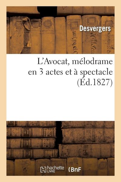 Produktbild: L'Avocat, m&eacute;lodrame en 3 actes et &agrave; spectacle
