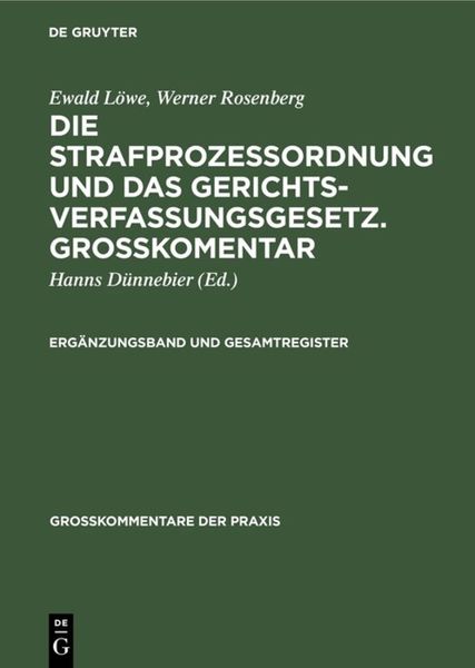 Produktbild: Ewald L&ouml;we; Werner Rosenberg: Die Strafproze&szlig;ordnung und das Gerichtsverfassungsgesetz.... / Erg&auml;nzungsband und Gesamtregister