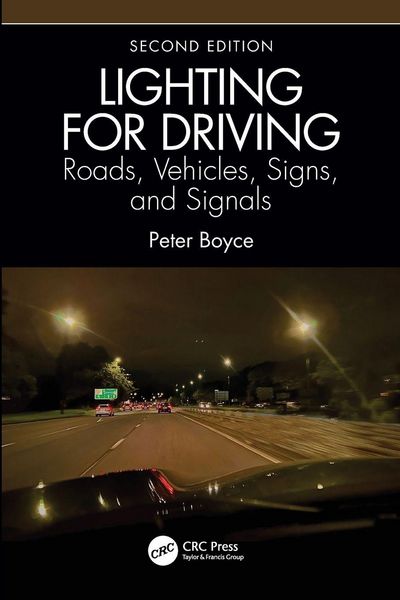 Produktbild: Lighting for Driving: Roads, Vehicles, Signs, and Signals, Second Edition