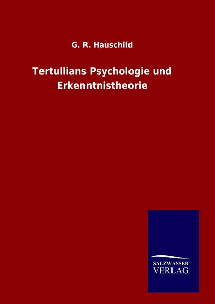 Produktbild: Tertullians Psychologie und Erkenntnistheorie