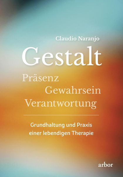 Produktbild: Gestalt - Pr&auml;senz - Gewahrsein- Verantwortung: