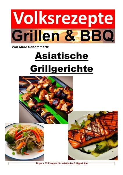 Produktbild: Volksrezepte Grillen & BBQ / Volksrezepte Grillen & BBQ - Asiatische Grillgerichte