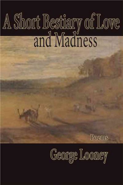 Produktbild: A Short Bestiary of Love and Madness