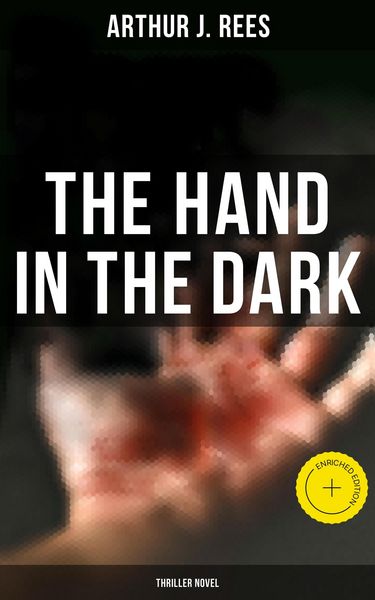 Produktbild: The Hand in the Dark (Thriller Novel)