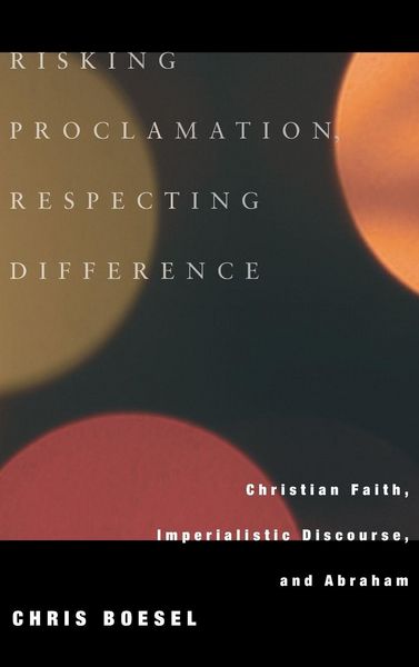 Produktbild: Risking Proclamation, Respecting Difference