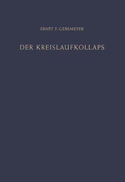 Der Kreislaufkollaps, Taschenbuch von Ernst F. Gersmeyer, Springer Berlin, 9783642861468