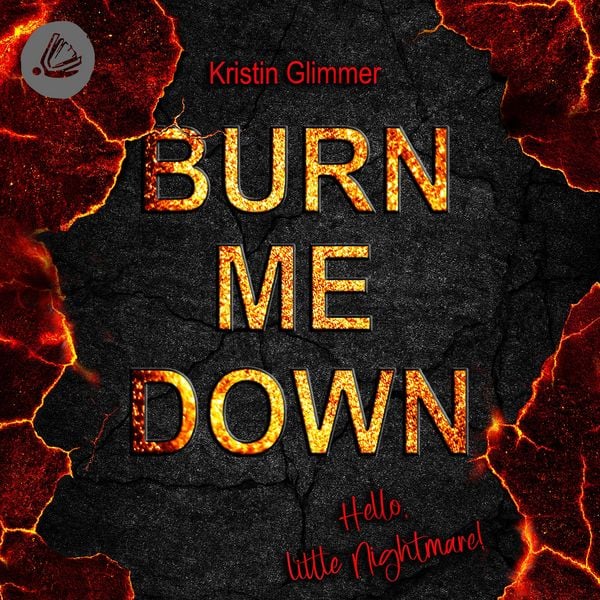Produktbild: Burn me down &ndash; Hello, little Nightmare