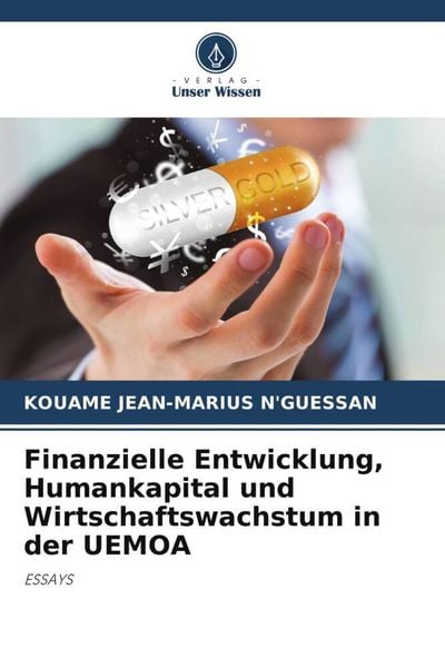 Finanzielle Entwicklung, Humankapital und Wirtschaftswachstum in der UEMOA, Taschenbuch von Kouame Jean-Marius N'Guessan; Verlag Unser Wissen,