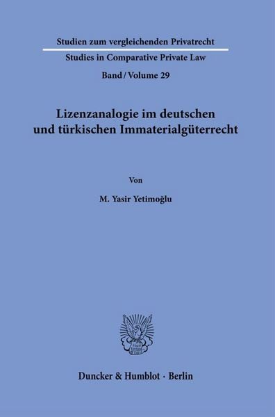 Produktbild: Lizenzanalogie im deutschen und t&uuml;rkischen Immaterialg&uuml;terrecht