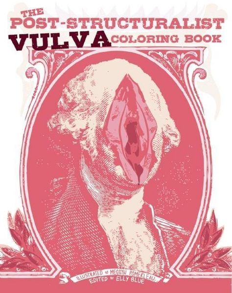 Produktbild: The Post-Structuralist Vulva Coloring Book