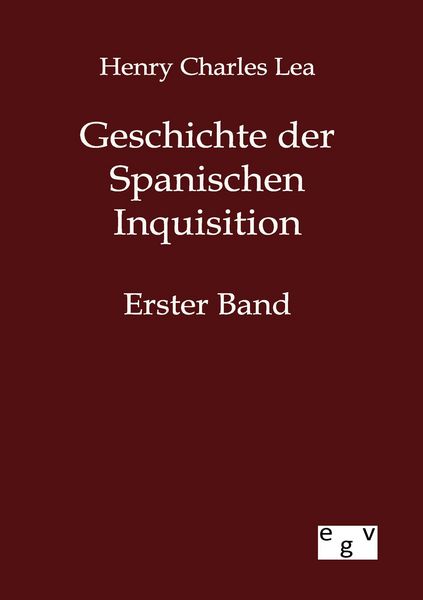 Produktbild: Geschichte der Spanischen Inquisition