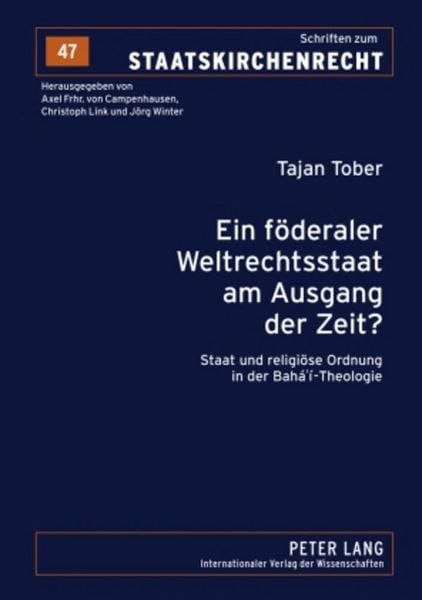 Produktbild: Ein f&ouml;deraler Weltrechtsstaat am Ausgang der Zeit?