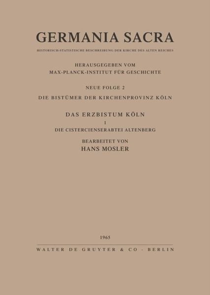 Produktbild: Die Bist&uuml;mer der Kirchenprovinz K&ouml;ln. Das Erzbistum K&ouml;ln I. Die Cistercienserabtei Altenberg