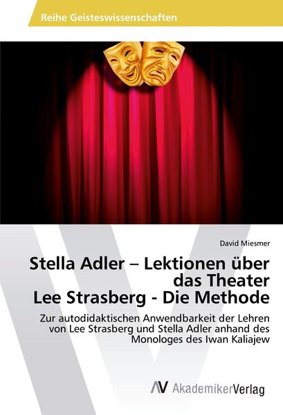 Stella Adler ¿ Lektionen über das Theater Lee Strasberg - Die Methode