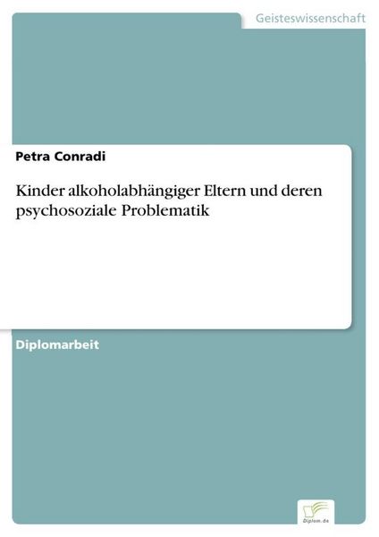 Produktbild: Kinder alkoholabh&auml;ngiger Eltern und deren psychosoziale Problematik