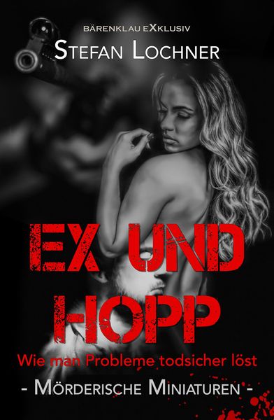 Produktbild: Ex und hopp - Wie man Probleme todsicher l&ouml;st: M&ouml;rderische Miniaturen