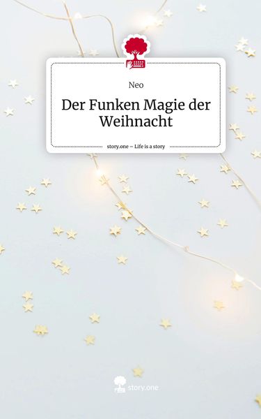 Produktbild: Der Funken Magie der Weihnacht. Life is a Story - story.one