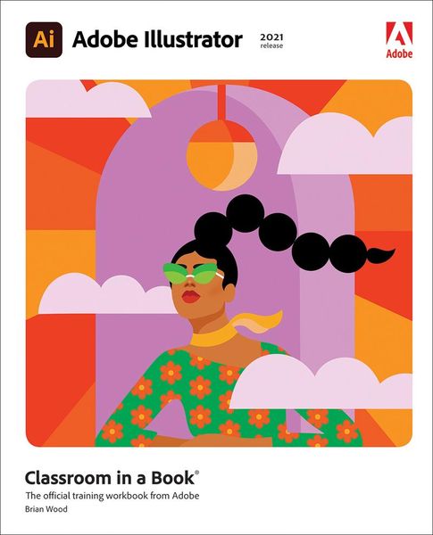 Produktbild: Adobe Illustrator Classroom in a Book (2021 release)