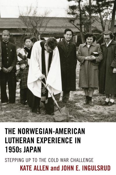 Produktbild: The Norwegian-American Lutheran Experience in 1950s Japan