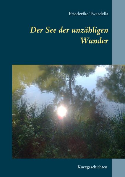 Produktbild: Der See der unz&auml;hligen Wunder