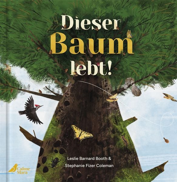 Dieser Baum lebt!, Gebundene Ausgabe von Leslie Barnard Booth, CalmeMara Verlag, 978-3-948877-72-9
