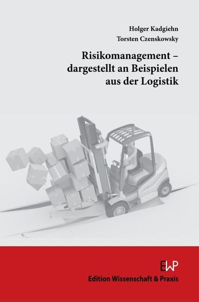 Produktbild: Risikomanagement &ndash; dargestellt an Beispielen aus der Logistik