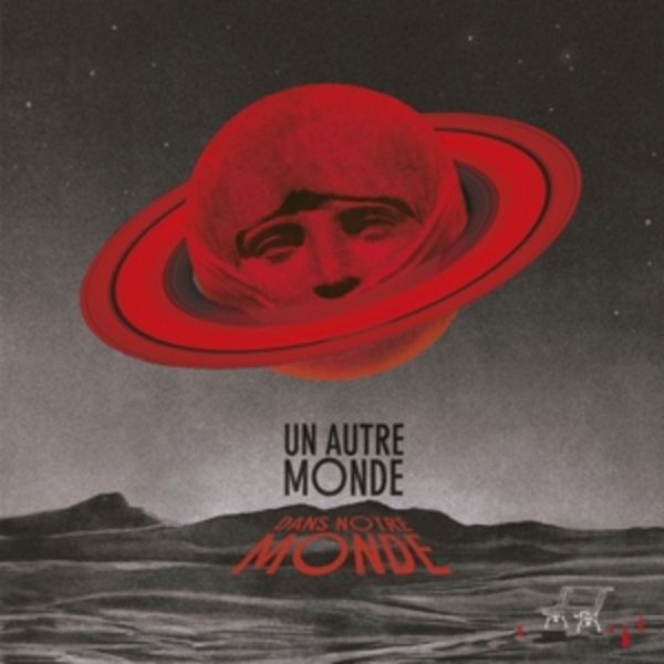Un Autre Monde Dans Notre Monde