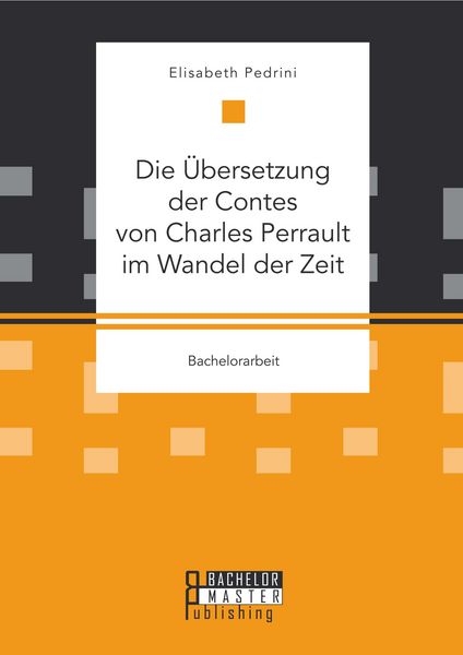 Produktbild: Die &Uuml;bersetzung der Contes von Charles Perrault im Wandel der Zeit