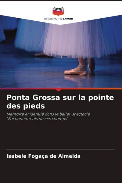 Produktbild: Ponta Grossa sur la pointe des pieds