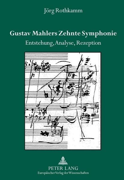 Produktbild: Gustav Mahlers Zehnte Symphonie