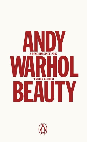 Beauty, Taschenbuch von Andy Warhol, Penguin Books Ltd, 978-0-241-75232-6