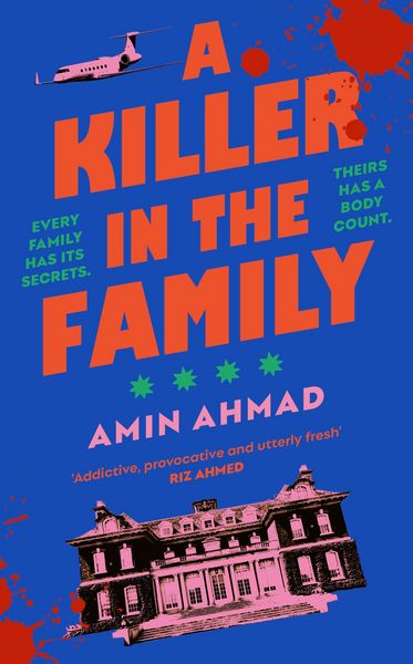 A Killer in the Family, Gebundene Ausgabe von Amin Ahmad, Vermilion, 978-1-5291-5515-0