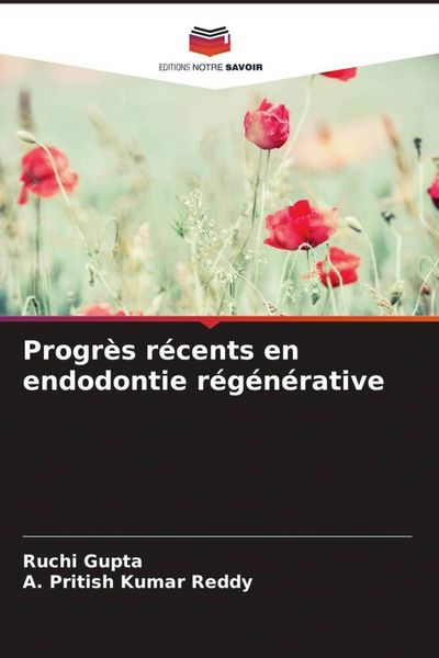 Produktbild: Progr&egrave;s r&eacute;cents en endodontie r&eacute;g&eacute;n&eacute;rative