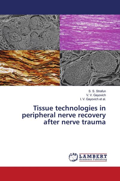 Produktbild: Tissue technologies in peripheral nerve recovery after nerve trauma