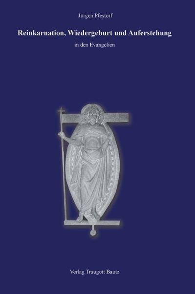 Produktbild: Reinkarnation, Wiedergeburt und Auferstehung in den Evangelien