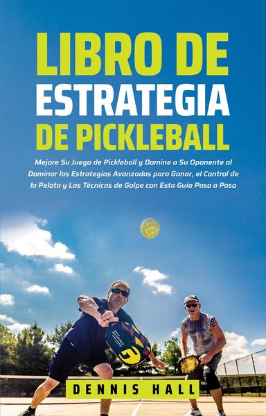 Produktbild: Libro de Estrategia de Pickleball (Domina el Juego de Pickleball)