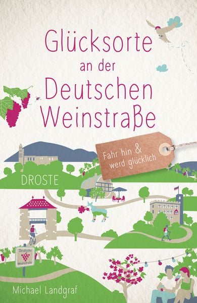 Produktbild: Glücksorte an der Deutschen Weinstraße