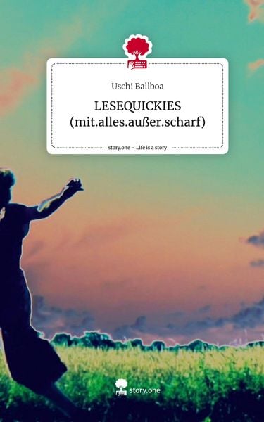 Produktbild: LESEQUICKIES (mit.alles.au&szlig;er.scharf). Life is a Story - story.one