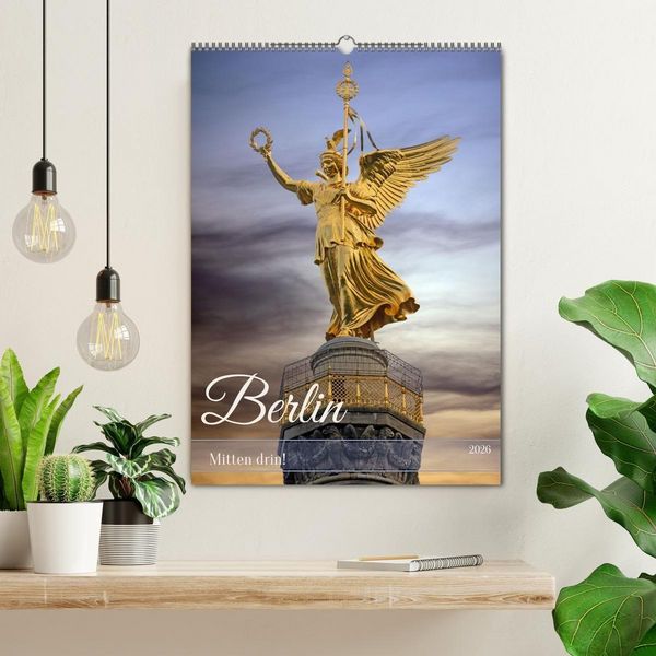 Produktbild: Berlin - Mitten drin! (Wandkalender 2026 DIN A2 hoch), CALVENDO Monatskalender