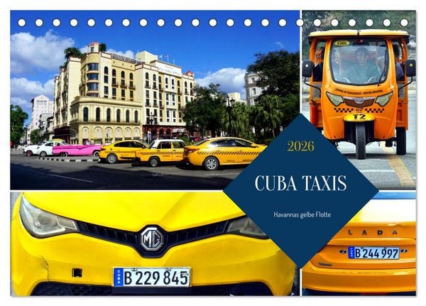 CUBA TAXIS - Havannas gelbe Flotte (Tischkalender 2026 DIN A5 quer), CALVENDO Monatskalender