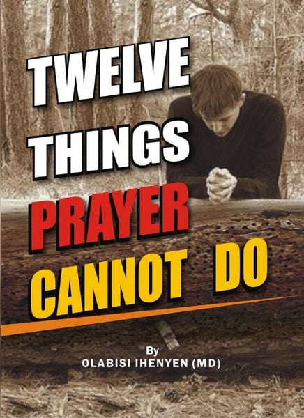 Produktbild: Twelve Things Prayer Cannot Do