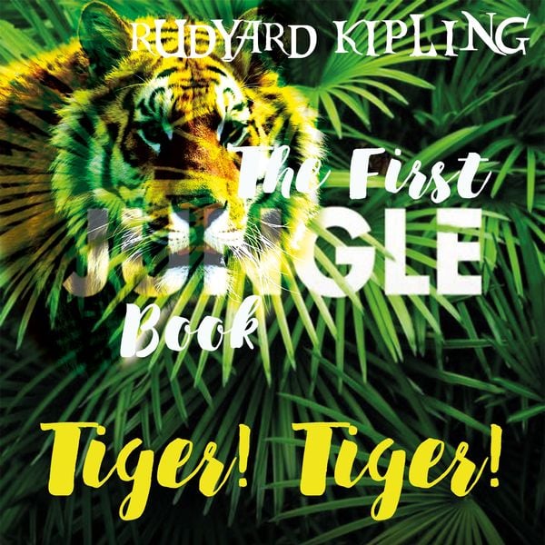 Tiger! Tiger! - Rudyard Kipling, Audio, 4099995433111