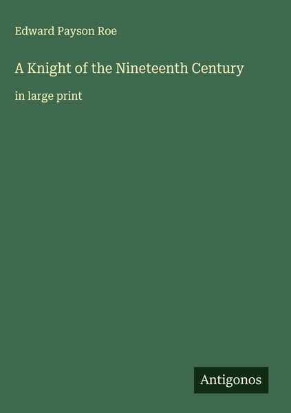 Produktbild: A Knight of the Nineteenth Century