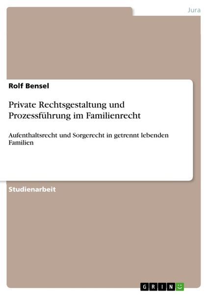 Produktbild: Private Rechtsgestaltung und Prozessf&uuml;hrung im Familienrecht
