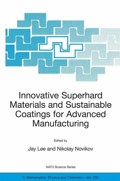 Produktbild: Innovative Superhard Materials and Sustainable Coatings for Advanced Manufacturing