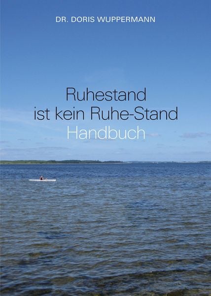 Ruhestand ist kein Ruhe-Stand